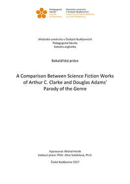 A Comparison Between Science Fiction Works of Arthur C. Clarke and Douglas Adams' Parody of the Genre