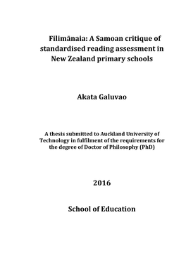 Filimānaia: a Samoan Critique of Standardised Reading Assessment in New Zealand Primary Schools Akata Galuvao 2016 School of Ed