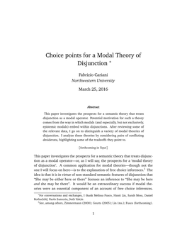 Choice Points for a Modal Theory of Disjunction