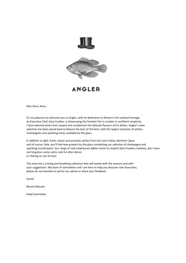 Mes Chers Amis, It's My Pleasure to Welcome You to Angler, with Its