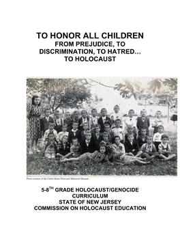 To Honor All Children from Prejudice, to Discrimination, to Hatred… to Holocaust