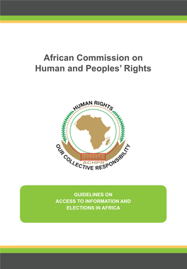 GUIDELINES on ACCESS to INFORMATION and ELECTIONS in AFRICA 2 Preface