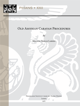 Old Assyrian Caravan Procedures