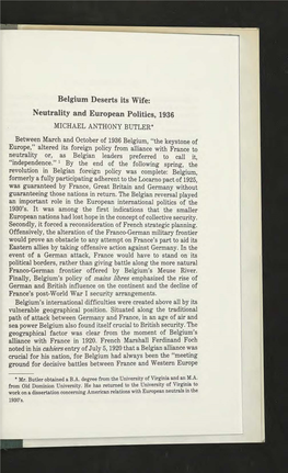 Belgium Deserts Its Wife: Neutrality and European Politics, 1936 MICHAEL ANTHONY BUTLER*