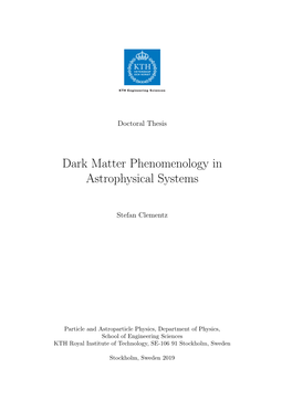 Dark Matter Phenomenology in Astrophysical Systems