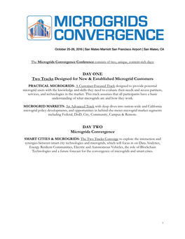 DAY ONE Two Tracks Designed for New & Established Microgrid