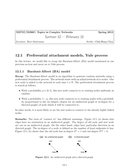 Lecture 12 — February 21 12.1 Preferential Attachment Models