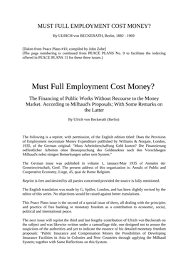 Must Full Employment Cost Money?