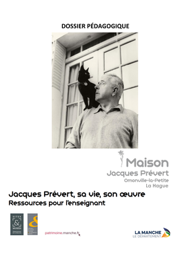 Dossier Pédagogique "Jacques Prévert, Sa Vie, Son Oeuvre"