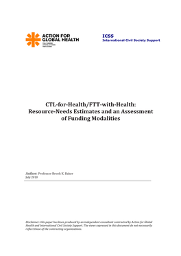 CTL-For-Health/FTT-With-Health: Resource-Needs Estimates and an Assessment of Funding Modalities
