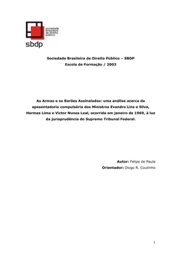 Sociedade Brasileira De Direito Público Œ SBDP Escola De Formação / 2003 As Armas E Os Barões Assinalados: Uma Análise