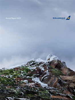 Annual Report 2015 Qwerty Icelandair Group Annual Report 2015 1