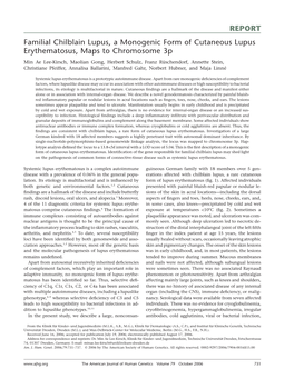 REPORT Familial Chilblain Lupus, a Monogenic Form of Cutaneous Lupus Erythematosus, Maps to Chromosome 3P