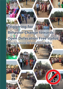 Triggering for Behavior Change Towards Open Defecation Free Status