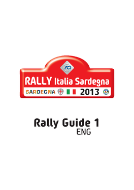 Rally Guide 1 ENG © Rally Italia Sardegna 2013