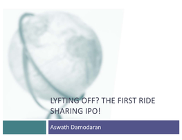 Lyfting Off? the First Ride Sharing Ipo!