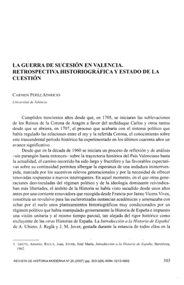 La Guerra De Sucesión En Valencia. Retrospectiva Historiografía Y Estado De La Cuestión