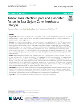 Tuberculosis Infectious Pool and Associated Factors in East Gojjam Zone, Northwest Ethiopia Mulusew Andualem Asemahagn1* , Getu Degu Alene1 and Solomon Abebe Yimer2,3