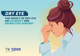 Dry Eye the Impact of Dry Eye on Cataract and Refractive Surgery Dry Eye Syndrome and Premium Iol