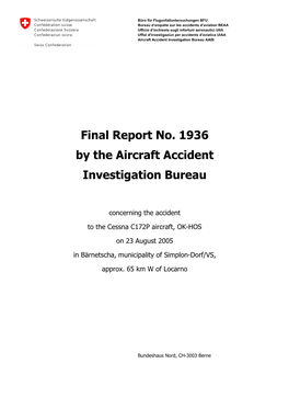 Final Report No. 1936 by the Aircraft Accident Investigation Bureau