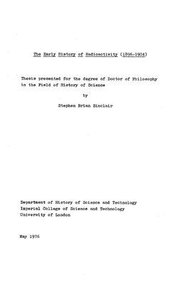 The Early History of Radioactivity (1896-1904) Thesis Presented For