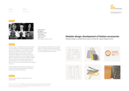 Modular Design: Development of Fashion Accessories Universidade Da Beira Interior Modular Design Is Considered by Many As the Key for a Good Design Practice