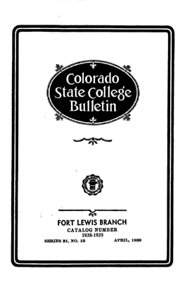 •R Colorado State College ^ Bulletin *