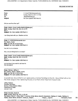 Abedin, Huma [Mailto:Abedinh@State.Gov] Sent: Sunday, March 06, 2011 01:15 PM To: H Subject: Re: Cairo Update 1800 March 6
