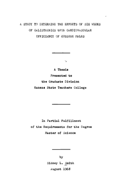 A STUDY to DETERYJNE the EFFECTS of SIX WEEKS of CALISTHENICS UPON CARDIOVASCULAR EFF'iciency of COLLEGE R,Lales