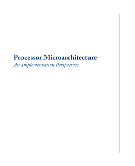 Processor Microarchitecture an Implementation Perspective Ii