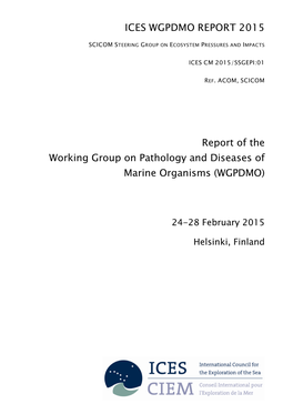 Report of the Working Group on Pathology and Diseases of Marine Organisms (WGPDMO)