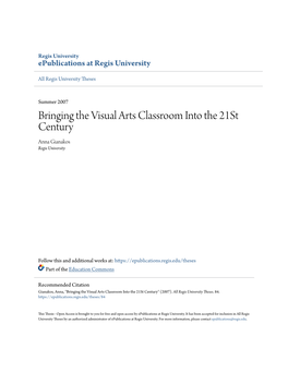 Bringing the Visual Arts Classroom Into the 21St Century Anna Gianakos Regis University