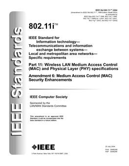 Wireless LAN Medium Access Control (MAC) and Physical Layer (PHY) Specifications Amendment 6: Medium Access Control (MAC) Security Enhancements