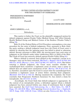 IN the UNITED STATES DISTRICT COURT for the DISTRICT of NEBRASKA PROGRESSIVE NORTHERN INSURANCE CO., Plaintiff, Vs. JOSE CARMO