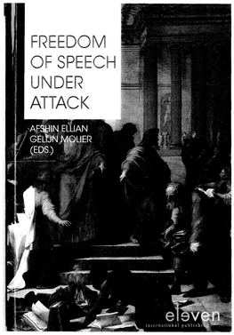 FREEDOM of SPEECH UNDER ATTACK Published, Sold and Distributed by Eleven International Publishing P.O