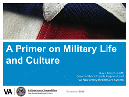 A Primer on Military Life and Culture