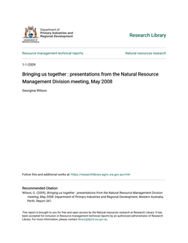 Bringing Us Together : Presentations from the Natural Resource Management Division Meeting, May 2008