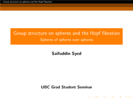 Group Structure on Spheres and the Hopf Fibration