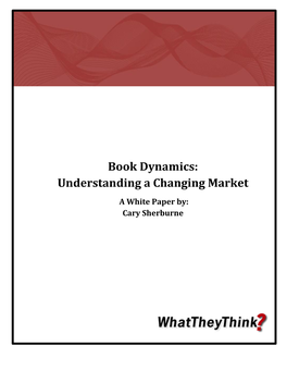 Book Dynamics: Understanding a Changing Market