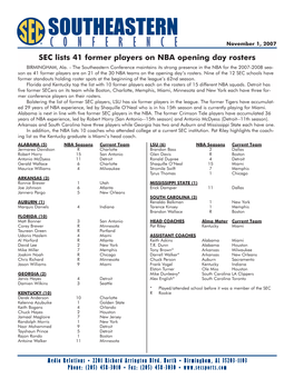 SOUTHEASTERN CONFERENCE November 1, 2007 SEC Lists 41 Former Players on NBA Opening Day Rosters BIRMINGHAM, Ala