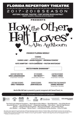 How the Other Half Loves Is Presented by Special Arrangement with Samuel French, Inc