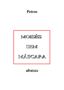 Moises Sem Mascara (Petros).Pdf