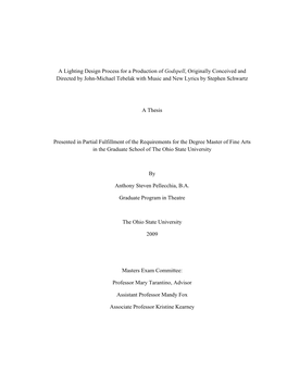 A Lighting Design Process for a Production of Godspell, Originally Conceived and Directed by John-Michael Tebelak with Music and New Lyrics by Stephen Schwartz