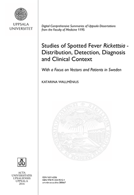 Studies of Spotted Fever Rickettsia - Distribution, Detection, Diagnosis and Clinical Context