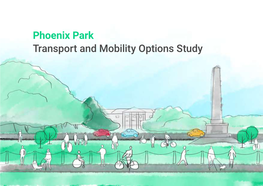 Phoenix Park Transport and Mobility Options Study Table of Contents
