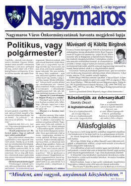 Politikus, Vagy Polgármester? Nyugalomra Helyezték II