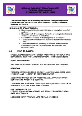 This Situation Report No: 4 Issued by the National Emergency Operation Centre and Cover the Period from 00:00 Friday 16/12/16-08:00 Hours on Saturday, 17/12/2016