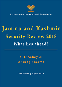 Jammu and Kashmir Security Review 2018 -What Lies Ahead?