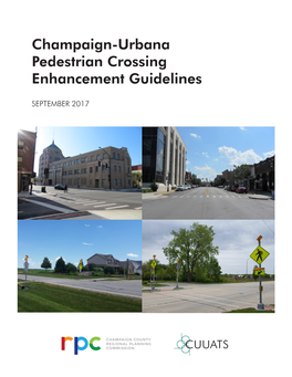 Champaign-Urbana Pedestrian Crossing Enhancement Guidelines