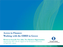 Access to Finance: Working with the EBRD in Greece